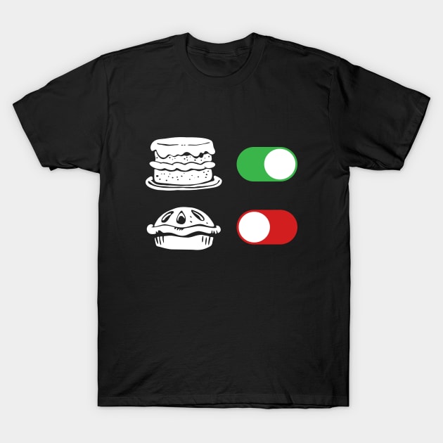 Cake ON Pie OFF T-Shirt by CCDesign